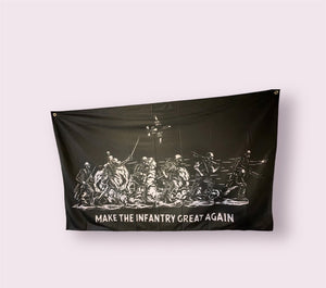 “Make The Infantry Great Again “  Flags